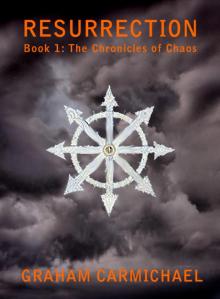 Resurrection (Book 1: The Chronicles of Chaos) Read online