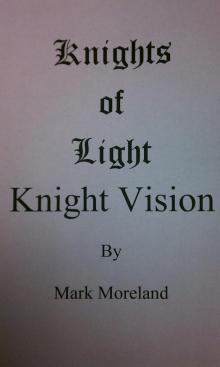 Knights of Light: Knight Vision Read online