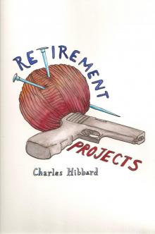 Retirement Projects Read online