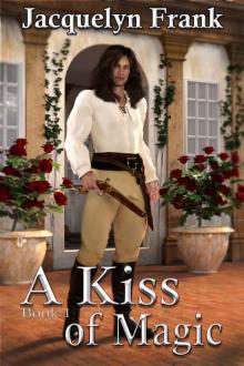 A Kiss of Magic: A Kiss of Magic Book One Read online