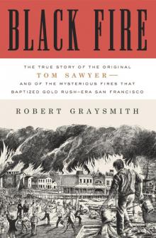 Black Fire: The True Story of the Original Tom Sawyer Read online