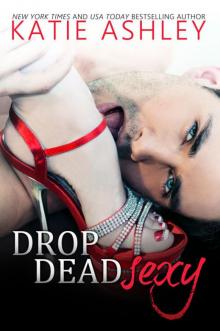 Drop Dead Sexy Read online