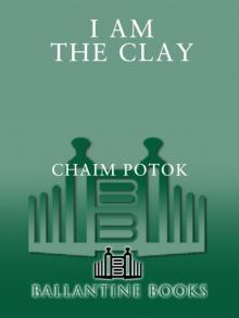 I Am the Clay Read online