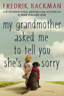 My Grandmother Asked Me to Tell You She's Sorry Read online