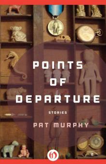 Points of Departure: Stories Read online