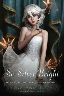 So Silver Bright Read online