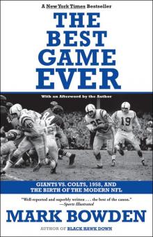 The Best Game Ever: Giants vs. Colts, 1958, and the Birth of the Modern NFL Read online