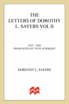 The Letters of Dorothy L. Sayers. Vol. 1 Read online