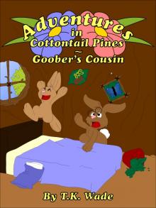 Adventures in Cottontail Pines - Goober's Cousin Read online