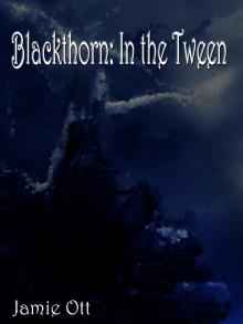Blackthorn: In the Tween Read online