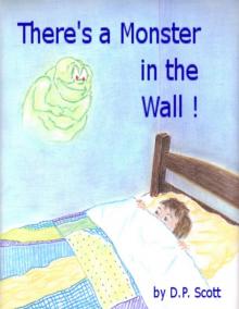 There's a Monster in the Wall! Read online
