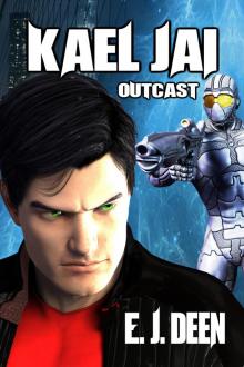 Kael Jai: Outcast (Chapter One) Read online