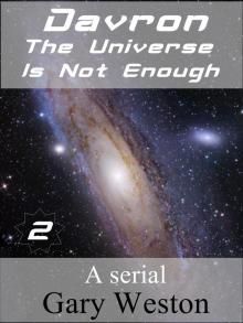 Davron : The Universe Is Not Enough 2 Read online