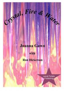 Crystal, Fire and Water Read online