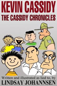 Kevin Cassidy The Cassidy Chronicles