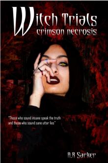 Witch Trials Crimson Necrosis (Chapters 1-5) Read online