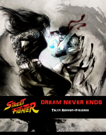 Street Fighter: Dream Never Ends