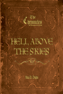 The Chronicles of Heaven's War: Hell Above the Skies Read online