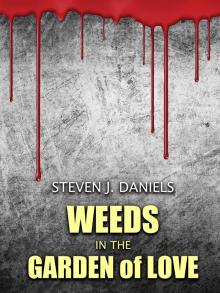 Weeds in The Garden of Love Read online