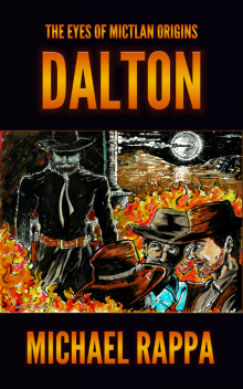 The Eyes of Mictlan Origins: Dalton Read online