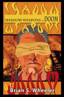 Shadow Weapons of Doom Read online