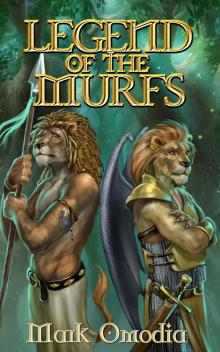 Legend of the Murfs Read online