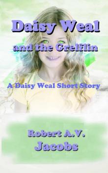 Daisy Weal and the Grelflin Read online