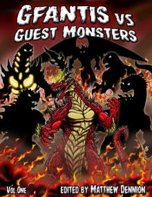 Gfantis vs the Guest Monsters