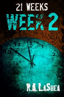 21 Weeks: Week 2 Read online
