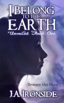 I Belong to the Earth (Unveiled Book 1) Read online