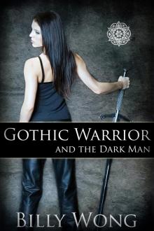 Gothic Warrior and the Dark Man Read online
