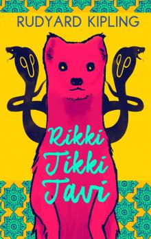 Rikki Tikki Tavi (Illustrated