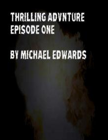 Thrilling Adventure Episode 1 Read online