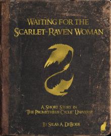 Waiting for the Scarlet-Raven Woman Read online