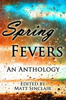 Spring Fevers Read online