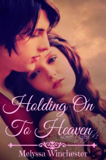 Holding On To Heaven Read online