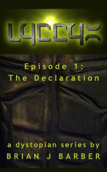 LYCCYX Episode 1: The Declaration Read online