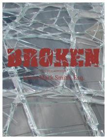Broken: A story of hope and forgiveness Read online