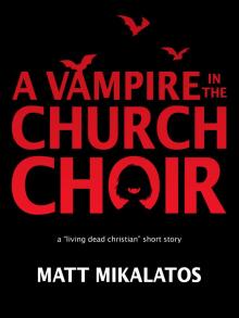 The Vampire in the Church Choir Read online