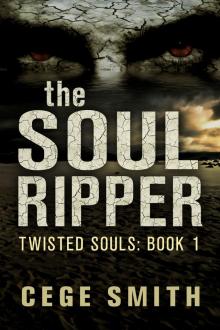 The Soul Ripper (Twisted Souls #1) Read online