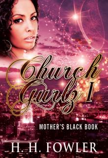 Church Gurlz - Book 1 (Mother's Black Book) Read online