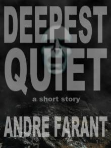 Deepest Quiet: A Short Story Read online