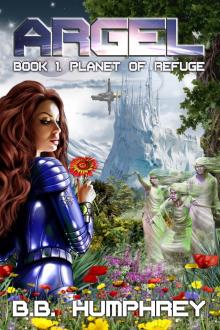 ARGEL - Book One - Planet of Refuge Read online
