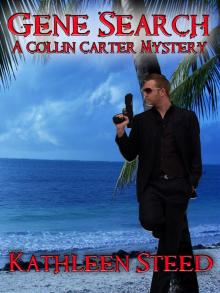 Gene Search: A Collin Carter Mystery Read online