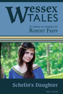 Wessex Tales: "Schelin's Daughter" (Story 14) Read online