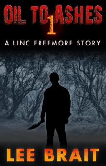 Oil to Ashes 1, &quot;Picnic&quot; (Linc Freemore Apocalyptic Thriller Series) Read online