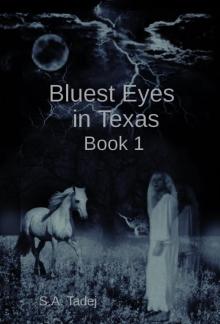 Bluest Eyes in Texas (Second Edition) - Book 1 Read online
