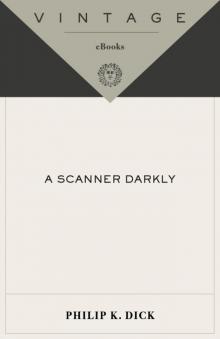 A Scanner Darkly Read online