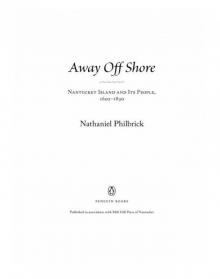Away Off Shore: Nantucket Island and Its People, 1602-1890 Read online
