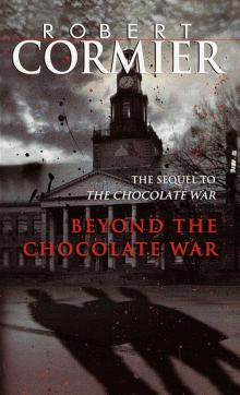 Beyond the Chocolate War Read online